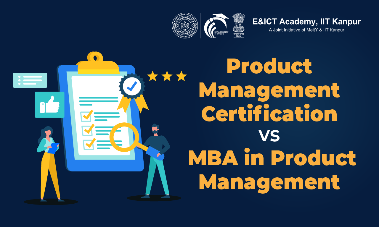 Product Management Certification vs MBA in Product Management